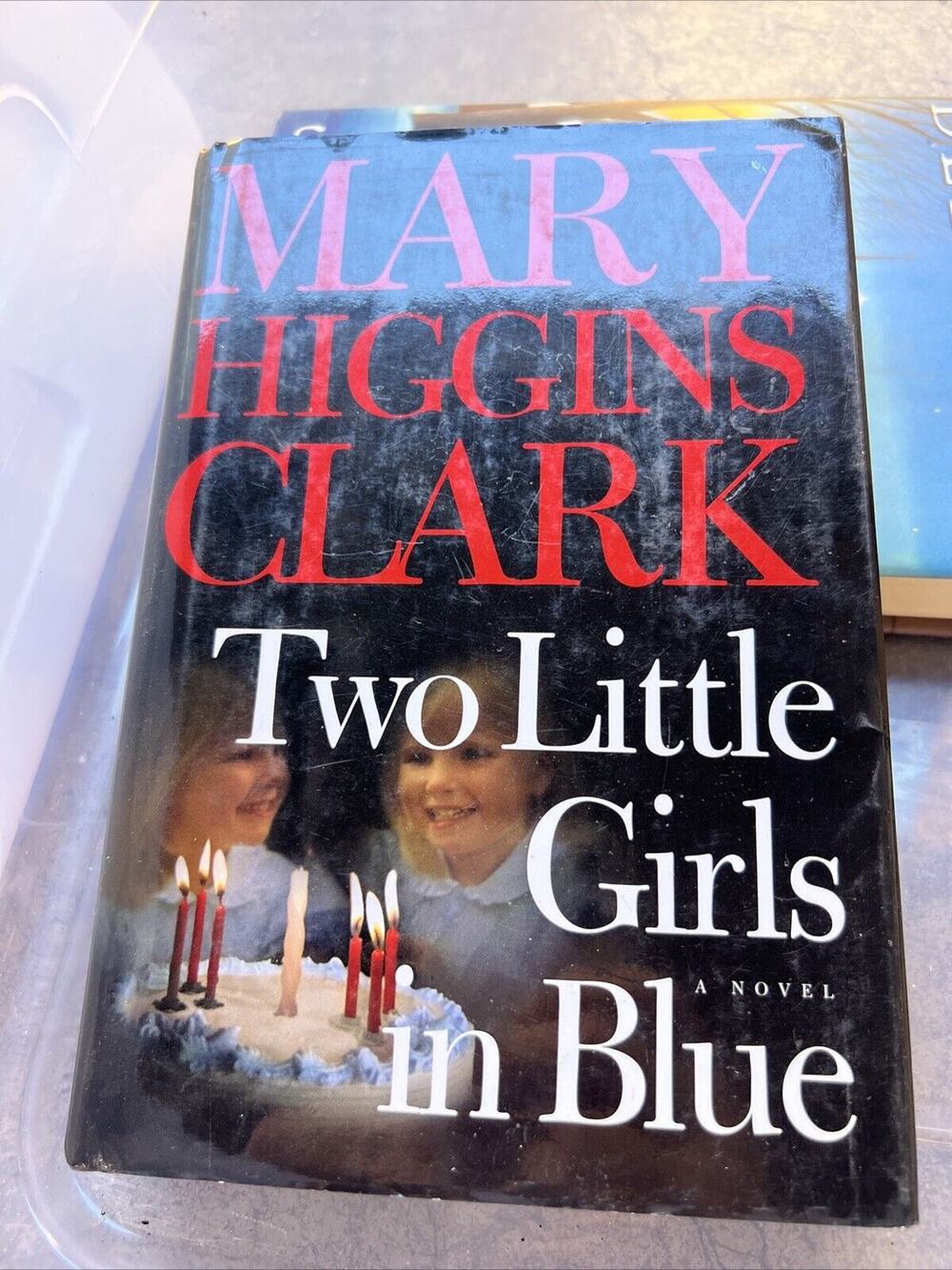 Two Little Girls in Blue: A Novel - Hardcover By Clark, Mary Higgins -